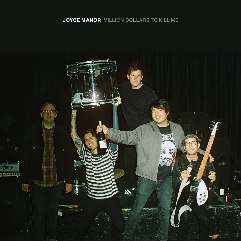 Joyce Manor - Million Dollars to Kill Me